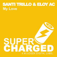 Santi Trillo & Eloy Ac - My Love