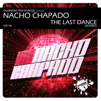 Nacho Chapado - The Last Dance Remixes