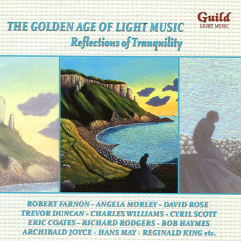 Various Artists - The Golden Age of Light Music: Reflections of Tranquility