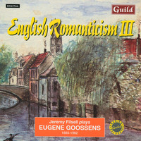 Jeremy Filsell - English Romanticism III - Jeremy Filsell Plays Goossens