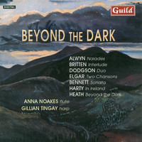 Anna Noakes, Gillian Tingay - Beyond the Dark - Works for Flute and Harp