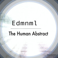 EDMNML - The Human Abstract