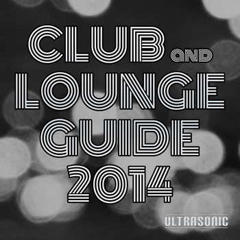 Various Artists - Club and Lounge Guide 2014