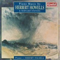 Jeremy Filsell - Piano Music by Herbert Howells & Bernard Stevens