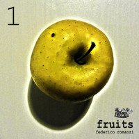 Federico Romanzi - Fruits 1