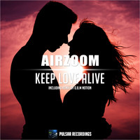 Airzoom - Keep Love Alive