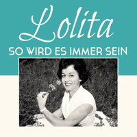 Lolita - So wird es immer sein