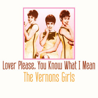The Vernons Girls - Lover Please, You Know What I Mean