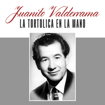 Juanito Valderrama - La Tortolica en la Mano
