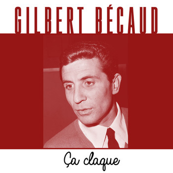 Gilbert Bécaud - Ça claque