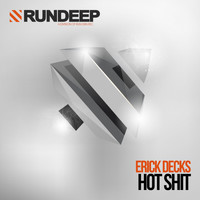 Erick Decks - Hot Shit (Explicit)