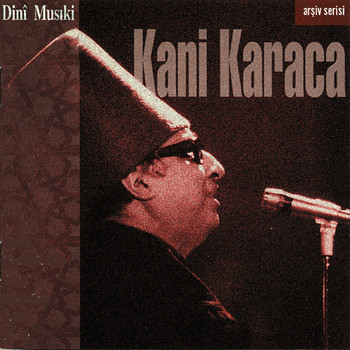 Kani Karaca - Dini Musıki