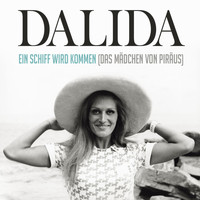Dalida - Ein Schiff wird kommen (Das Mädchen von Piräus)