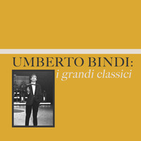 Umberto Bindi - Umberto Bindi: i grandi classici