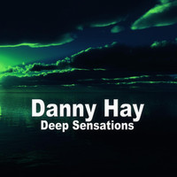 Danny Hay - Deep Sensations
