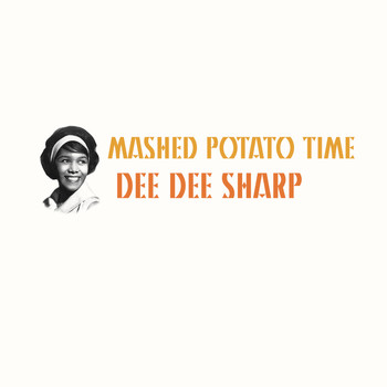 Dee Dee Sharp - Mashed Potato Time
