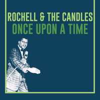 Rochell & The Candles - Once Upon a Time