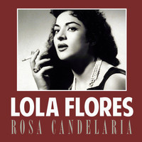 Lola Flores - Rosa Candelaria