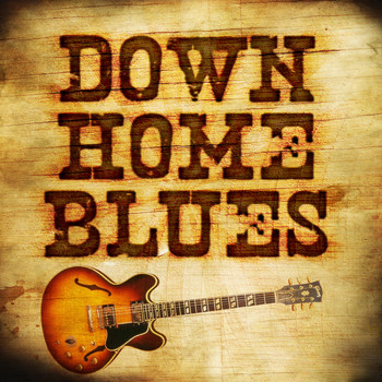 Various Artists - Down Home Blues