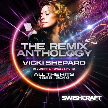 Vicki Shepard - The Remix Anthology 1989-2014 (Explicit)