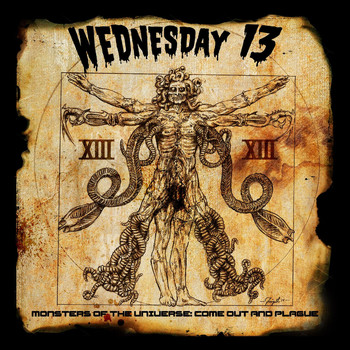 Wednesday 13 - Monsters of the Universe: Come out and Plague