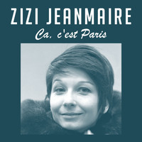Zizi Jeanmaire - Ca, c'est Paris