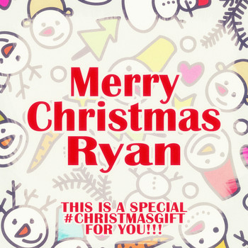 Various Artists - Merry Christmas Ryan - A Special #christmasgift for You