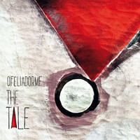 Ofeliadorme - The Tale