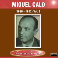 Miguel Calo - (1936-1942), Vol. 2
