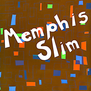 Memphis Slim - Memphis Slim (Remastered)