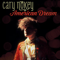Cary Nokey - American Dream
