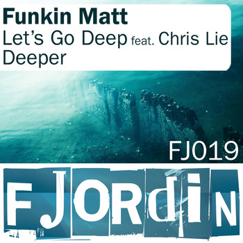 Funkin Matt - Let's Go Deep - Single