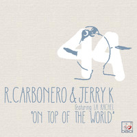 Roberto Carbonero, Jerry K - On Top of The World