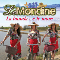 Le Mondine - La bionda...e le more