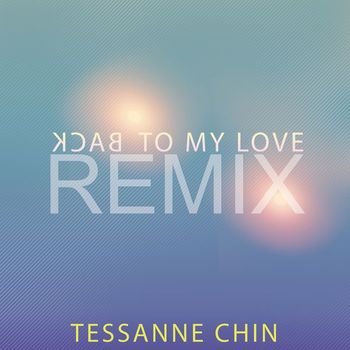 Tessanne Chin - Back to My Love (R&B Remix)