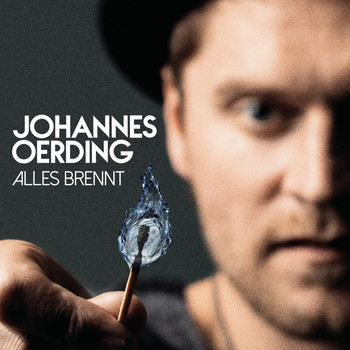 Johannes Oerding - Alles brennt
