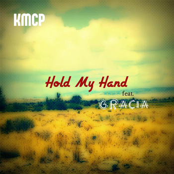 Gracia - Hold My Hand (feat. Gracia)