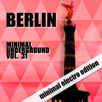 Various Artists - Berlin Minimal Underground, Vol. 31