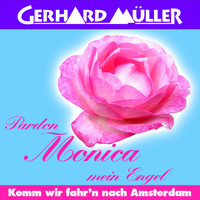 Gerhard Müller - Pardon – Monica mein Engel