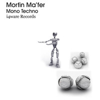 Morfin Ma'fer - Mono Techno
