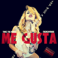 Frenchy Made - Me Gusta