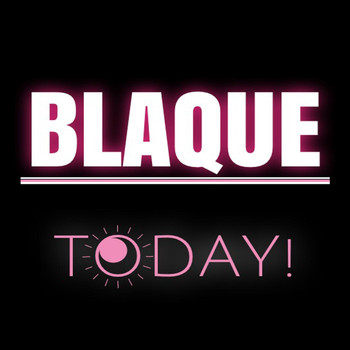 Blaque - Today