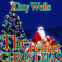 Kitty Wells - The Perfect Christmas