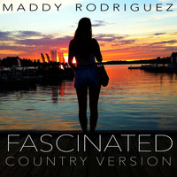 Maddy Rodriguez - Fascinated (Country)