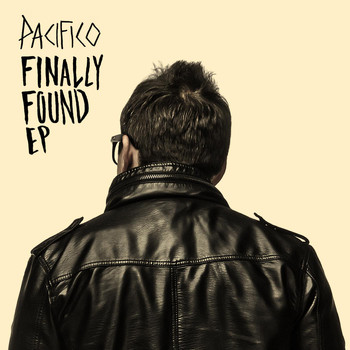Pacifico - Finally Found EP