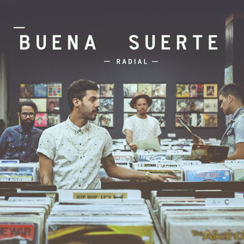 Radial - Buena Suerte