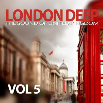 Various Artists - London Deep, Vol. 5 (The Sound of United Kingdom)