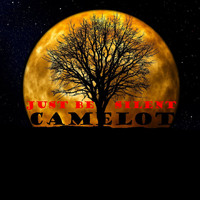 Camelot - Just Be Silent