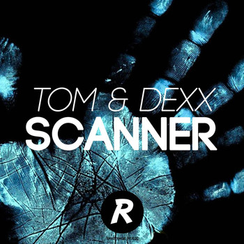 Tom & Dexx - Scanner