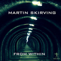 Martin Skirving - From Within